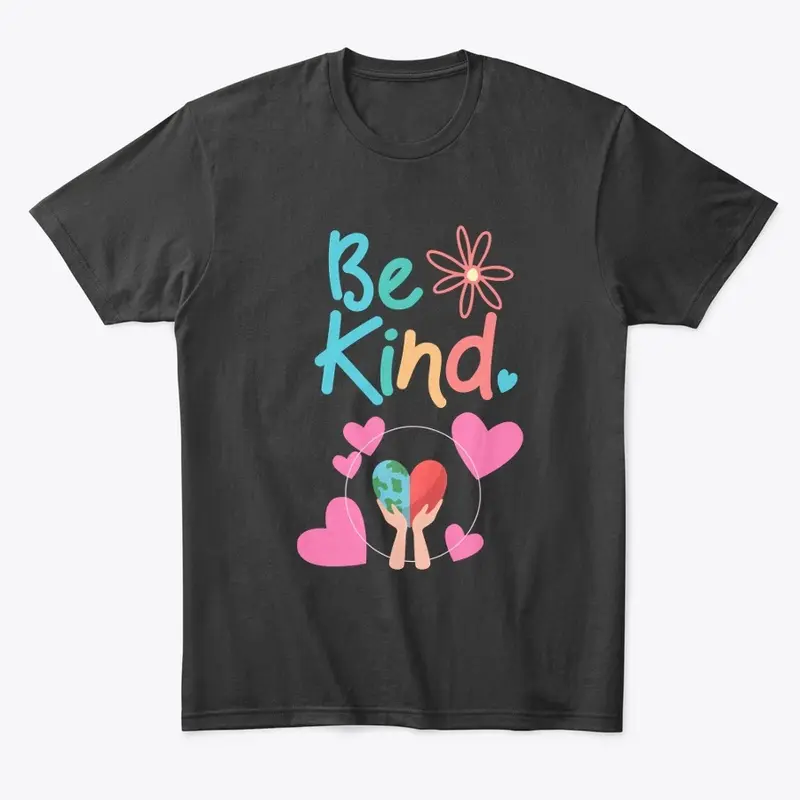 BE KIND- SPREAD KINDNESS